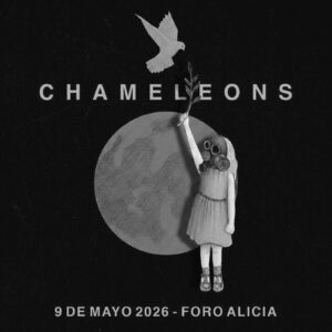 Propaganda The Chameleons en el Foro Alicia, 9 de Mayo 2026